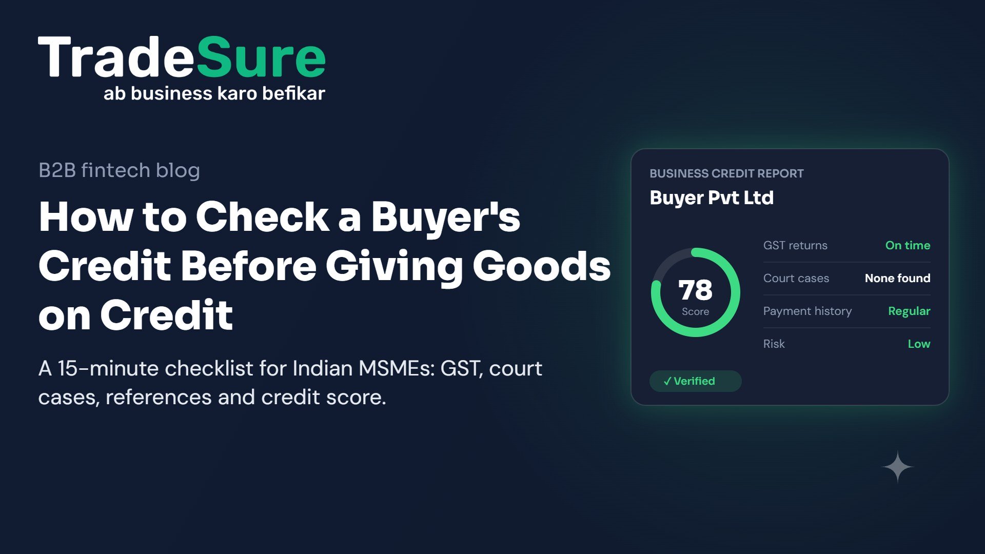 How to check a buyer's credit in India before giving goods on credit – business credit report with score, GST returns and court cases – TradeSure