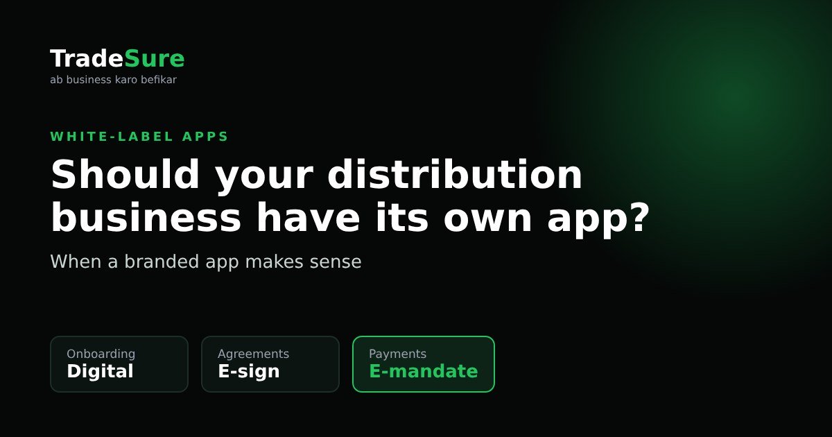 White-label business app for distributors with digital onboarding, e-sign agreements and e-mandate